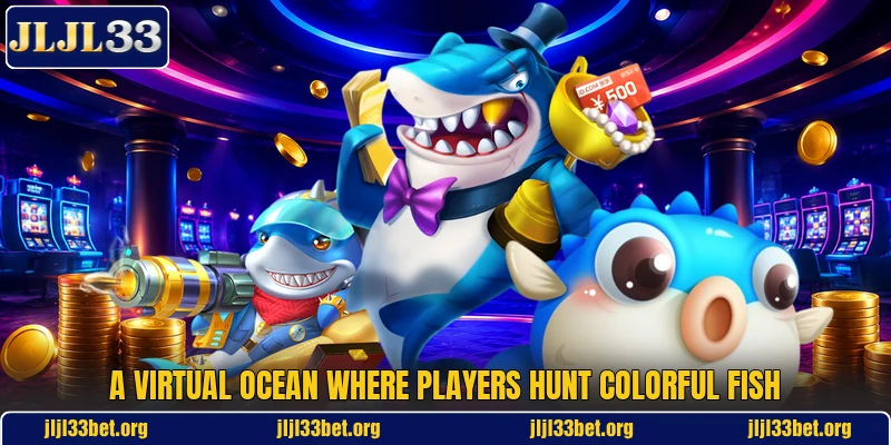 A virtual ocean where players hunt colorful Fish