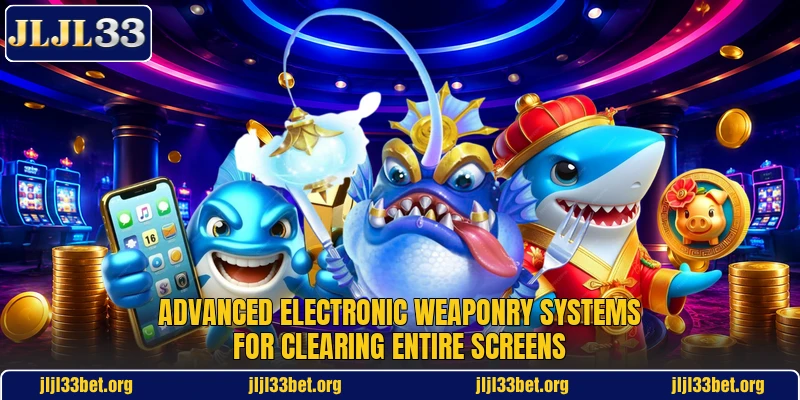 Advanced electronic weaponry systems for clearing entire screens