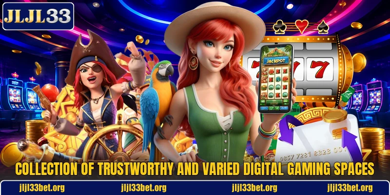 Collection of trustworthy and varied digital gaming spaces