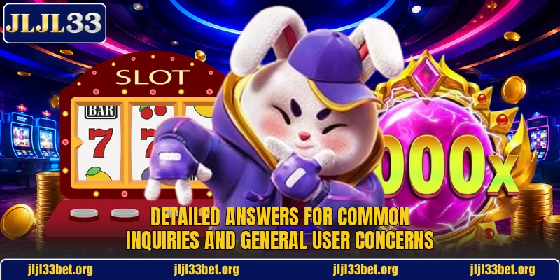 Detailed answers for common inquiries and general user concerns