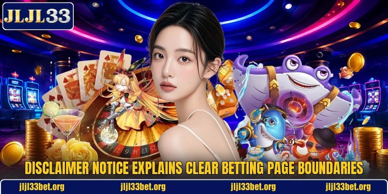 Disclaimer notice explains clear betting page boundaries