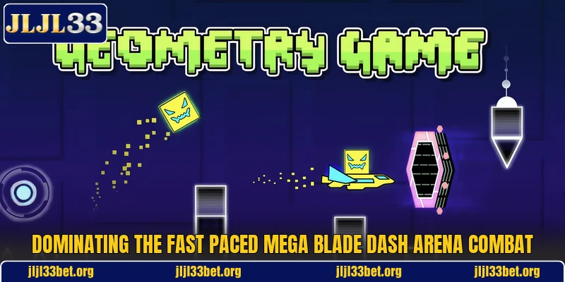 Dominating the fast paced Mega Blade Dash arena combat