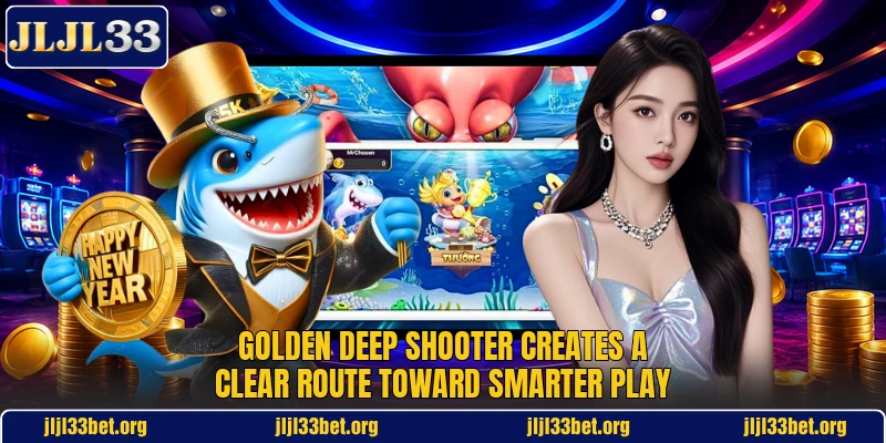 Golden Deep Shooter Creates A Clear Route Toward Smarter Play