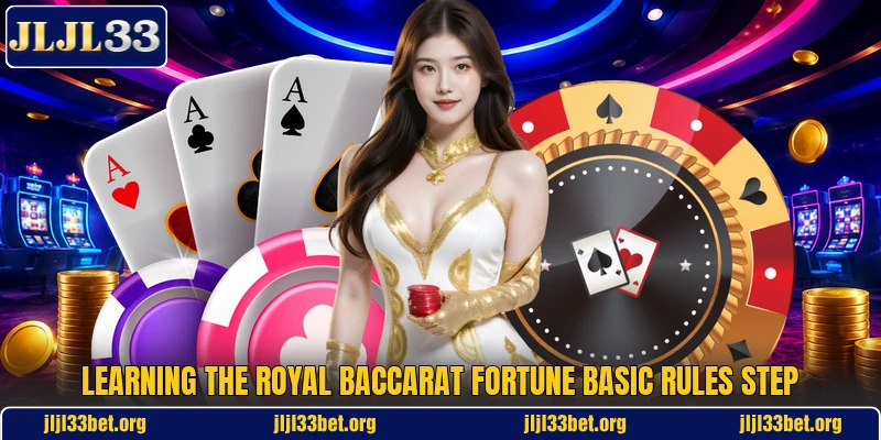 Learning the Royal Baccarat Fortune basic rules step
