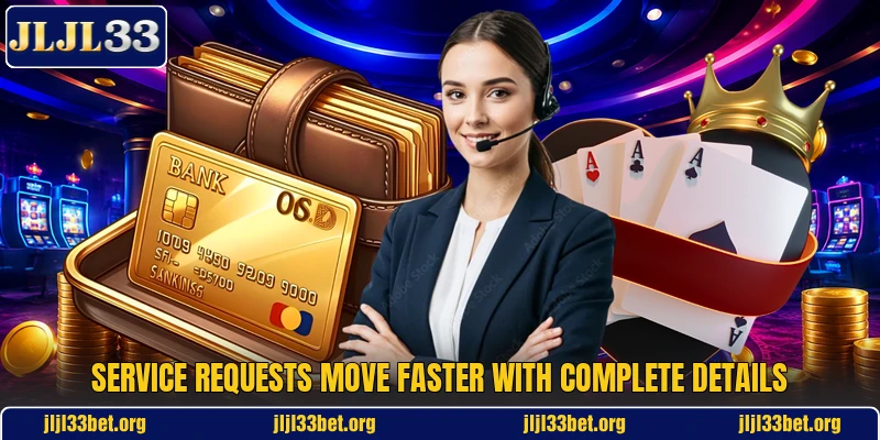 Service requests move faster with complete details