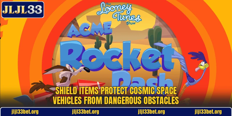Shield items protect cosmic space vehicles from dangerous obstacles