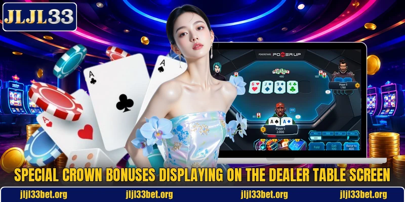 Special crown bonuses displaying on the dealer table screen